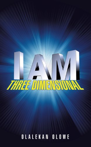 Cover for Olalekan Olowe · I Am Three Dimensional (Paperback Book) (2013)