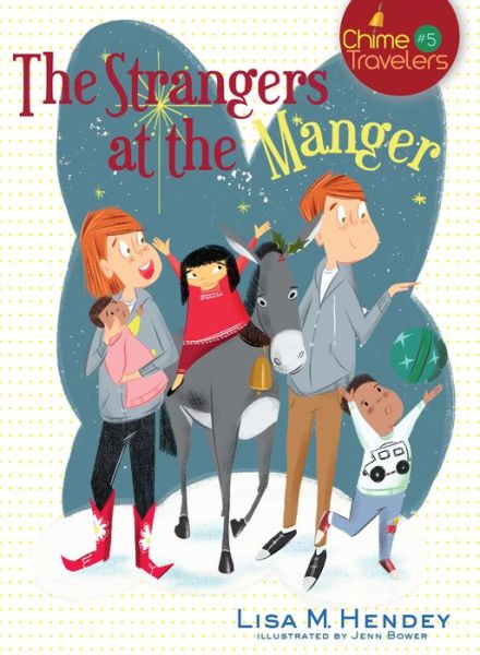 Cover for Lisa M Hendey · The Strangers at the Manger, 5 (Paperback Book) (2016)