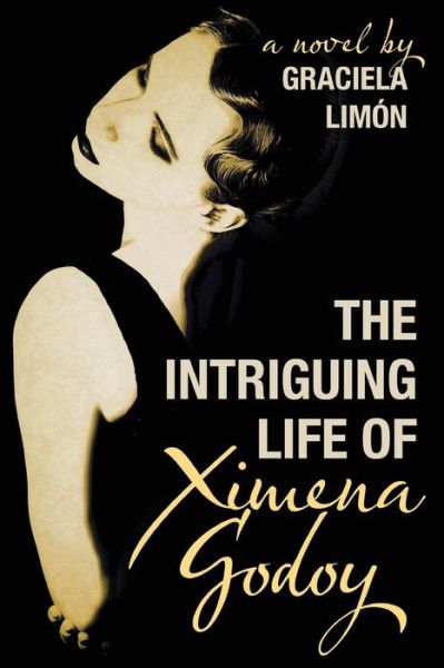 Cover for Graciela Limon · The Intriguing Life of Ximena Godoy (Paperback Book) (2015)