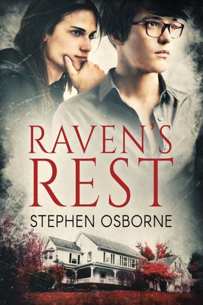 Raven's Rest - Stephen Osborne - Książki - Dreamspinner Press - 9781634777001 - 23 września 2016