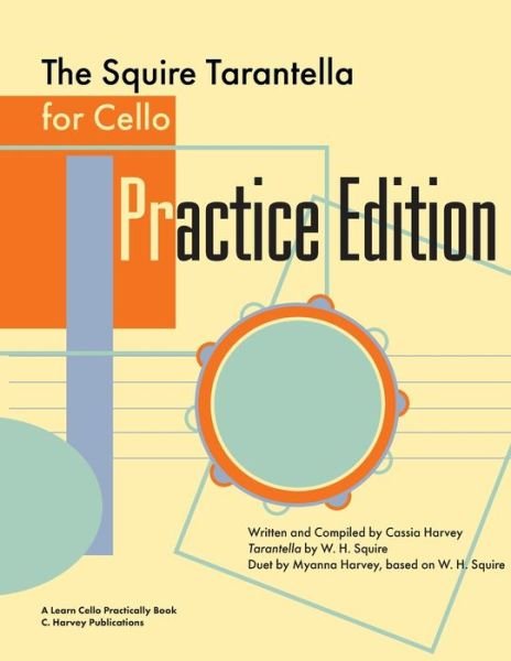Cover for Cassia Harvey · Squire Tarantella for Cello Practice Edition (Book) (2022)