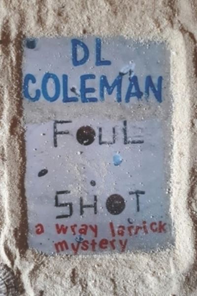 Cover for D L Coleman · Foul Shot (Paperback Book) (2021)