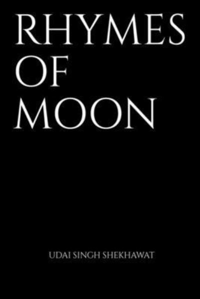 Udai Singh · Rhymes of Moon (Bok) (2020)