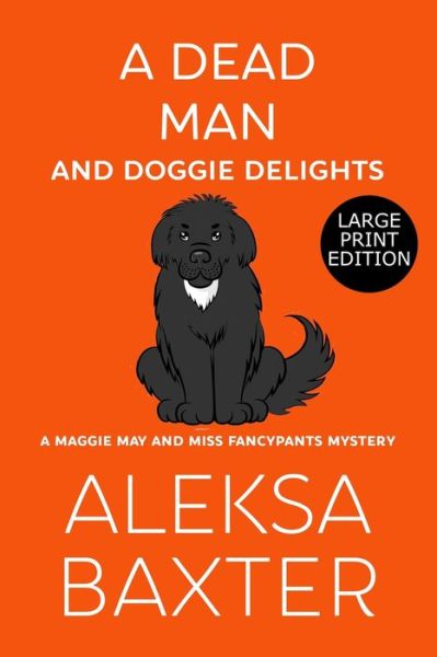 Cover for Aleksa Baxter · A Dead Man and Doggie Delights (Paperback Book) (2020)