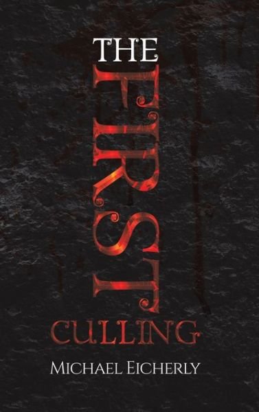 Cover for Michael Eicherly · First Culling (Hardcover bog) (2020)