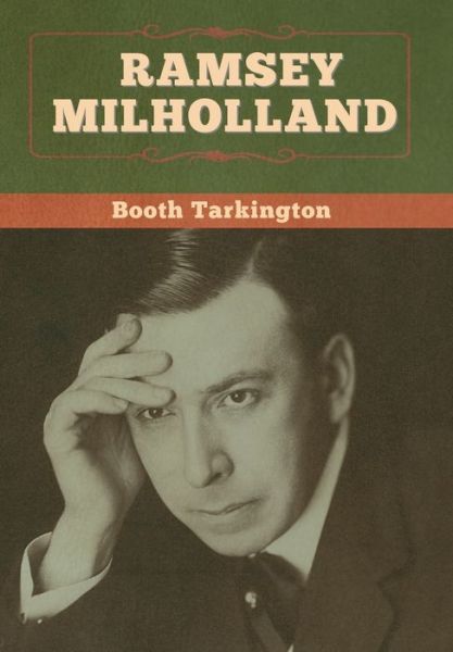 Cover for Booth Tarkington · Ramsey Milholland (Innbunden bok) (2020)