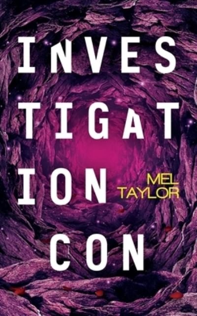 Cover for Mel Taylor · Investigation Con (Taschenbuch) (2022)