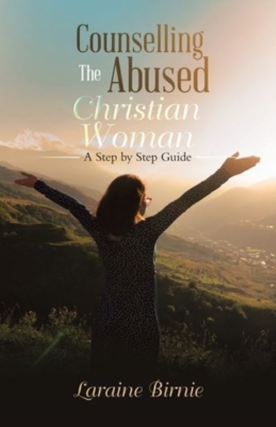 Cover for Laraine Birnie · Counselling the Abused Christian Woman (Book) (2023)