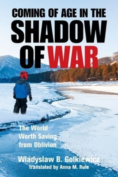 Cover for Wladyslaw B Golkiewicz · Coming of Age in the Shadow of War (Paperback Book) (2021)