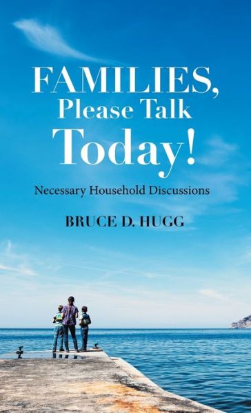 Cover for Author Solutions Inc · Families, Please Talk Today! (Hardcover Book) (2022)