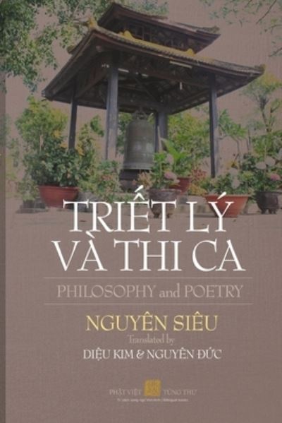 Cover for Nguyên Siêu · TRI?T LY VA THI CA - ph? b?n ?en tr?ng (Taschenbuch) (2021)