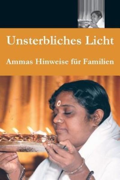 Cover for Sri Mata Amritanandamayi Devi · Unsterbliches Licht (Taschenbuch) (2016)