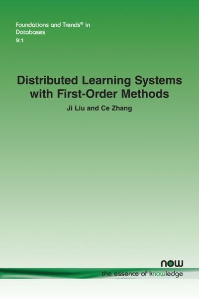 Cover for Ji Liu · Distributed Learning Systems with First-Order Methods - Foundations and Trends (R) in Databases (Paperback Book) (2020)