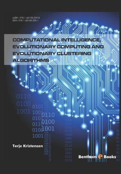 Cover for Terje Kristensen · Computational Intelligence, Evolutionary Computing and Evolutionary Clustering Algorithms (Paperback Book) (2016)