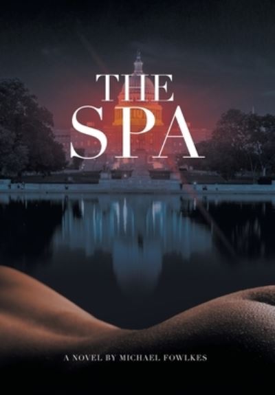 Cover for Michael Fowlkes · The Spa (Hardcover Book) (2021)