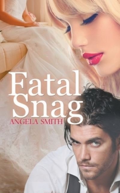 Cover for Angela Smith · Fatal Snag (Paperback Book) (2019)