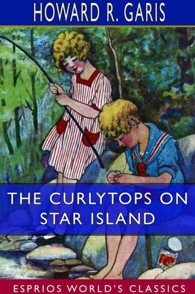 Cover for Howard R Garis · The Curlytops on Star Island (Esprios Classics) (Paperback Book) (2024)