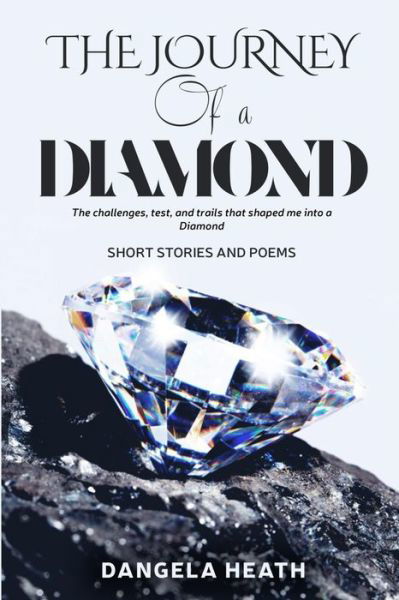 Cover for Dangela Heath · The Journey of a Diamond (Paperback Book) (2020)