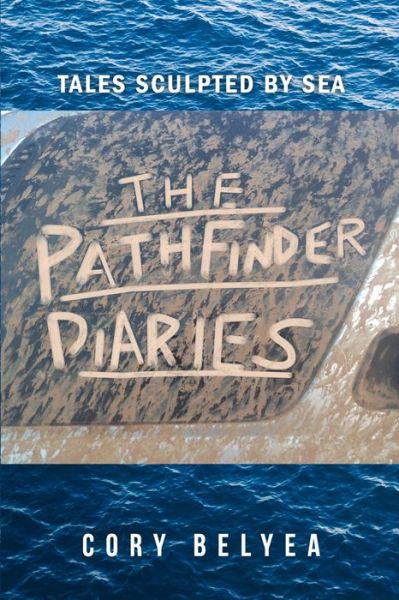 Cover for Cory Belyea · The Pathfinder Diaries (Paperback Book) (2020)