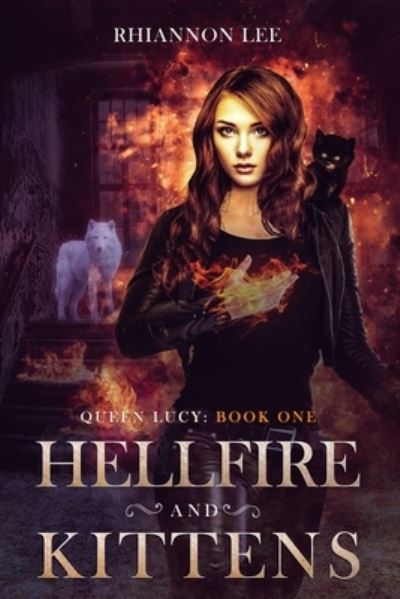 Cover for Rhiannon Lee · Hellfire and Kittens : Queen Lucy (Paperback Book) (2018)