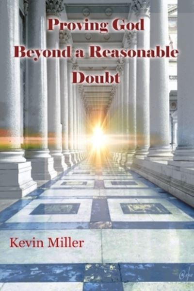 Cover for Nick Becker · Proving God Beyond a Reasonable Doubt (Paperback Book) (2021)