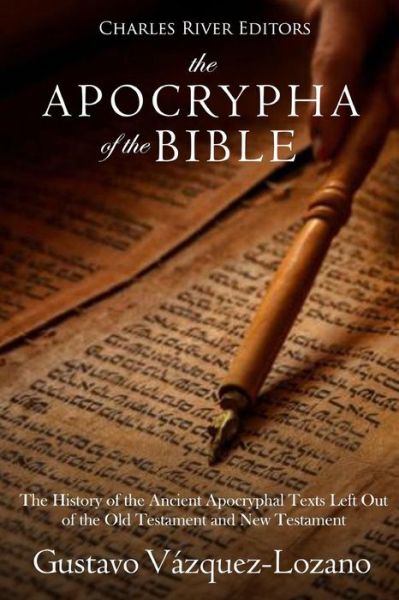 Charles River Editors · The Apocrypha of the Bible (Paperback Book) (2018)