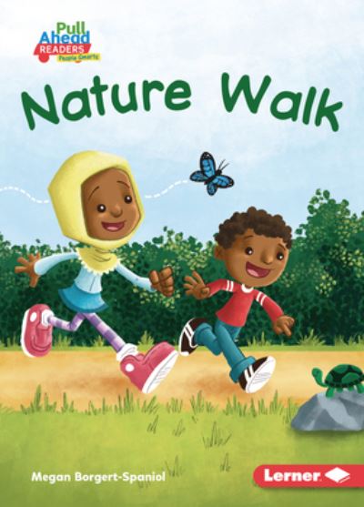 Nature Walk - Megan Borgert-Spaniol - Books - Lerner Publications (Tm) - 9781728463001 - August 1, 2022