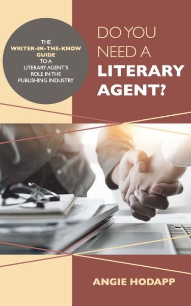 Cover for Angie Hodapp · Do You Need a Literary Agent? (Paperback Book) (2019)