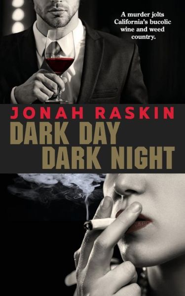 Cover for Jonah Raskin · Dark Day, Dark Night (Book) (2019)