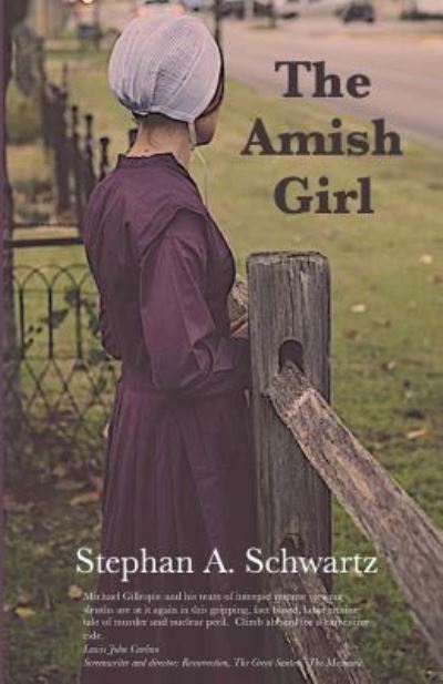 The Amish Girl - Stephan A Schwartz - Books - Greenwood Press - 9781733876001 - April 10, 2019