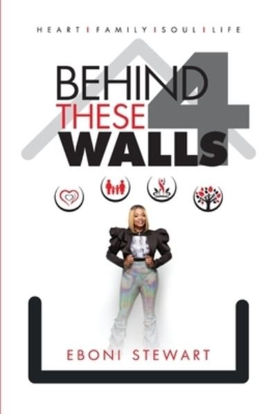 Cover for Eboni Stewart · Behind These 4 Walls (Paperback Bog) (2020)