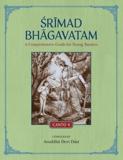 Cover for Aruddha Devi Dasi · Srimad Bhagavatam: A Comprehensive Guide for Young Readers: Canto 4 (Taschenbuch) (2021)