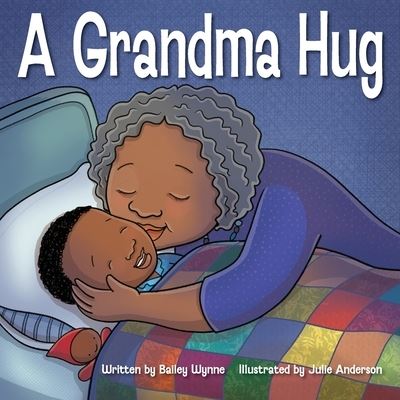 Cover for Bailey Wynne · Grandma Hug (Book) (2023)