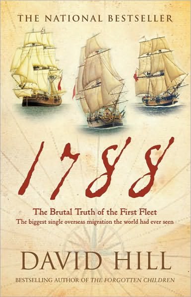 Cover for David Hill · 1788: the Brutal Truth of the First Fleet (Paperback Book) (2010)