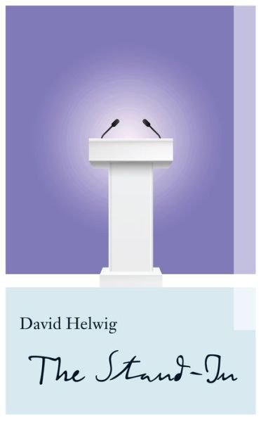 Cover for David Helwig · The Stand-In - ReSet (Paperback Book) (2017)