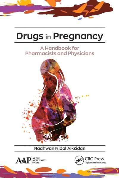 Cover for Radhwan Nidal Al-Zidan · Drugs in Pregnancy: A Handbook for Pharmacists and Physicians (Paperback Book) (2021)