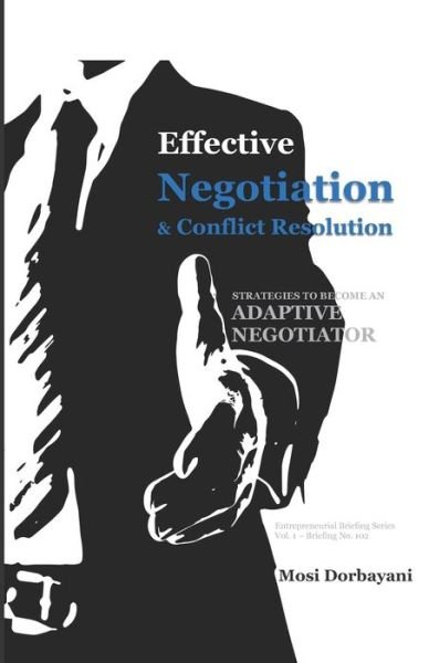 Mosi Dorbayani · Effective Negotiation and Conflict Resolution (Paperback Book) (2019)