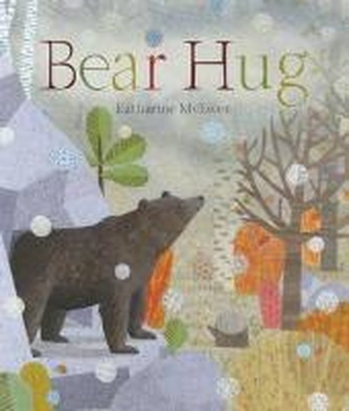 Bear Hug - Katharine McEwen - Böcker - Templar Publishing - 9781783701001 - 1 september 2014