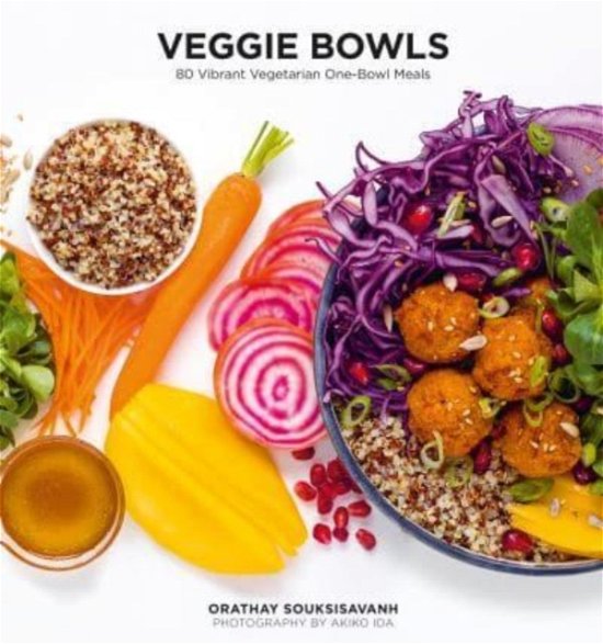 Cover for Orathay Souksisavanh · Veggie Bowls: 80 Vibrant Vegetarian One-Bowl Meals (Paperback Bog) (2024)