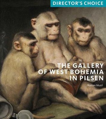 Cover for Roman Musil · The Gallery of West Bohemia in Pilsen: Director's Choice - Director's Choice (Paperback Book) (2019)