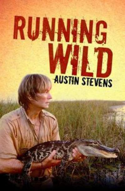 Cover for Austin Stevens · Running Wild (Paperback Book) (2018)