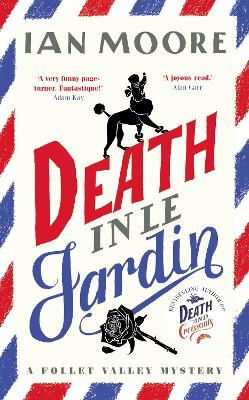 Death in le Jardin - Ian Moore - Books - Duckworth Books - 9781788425001 - June 6, 2024