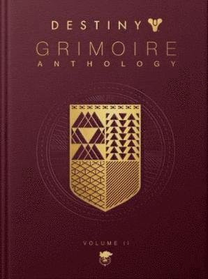Cover for Bungie · Destiny: Grimoire Anthology - Volume 2 - Destiny: Grimoire Anthology (Innbunden bok) (2019)