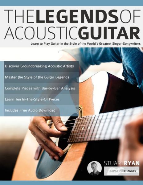 Cover for Stuart Ryan · The Legends of Acoustic Guitar: Learn to play guitar in the style of the world's greatest singer-songwriters - Play Acoustic Guitar (Paperback Book) (2020)