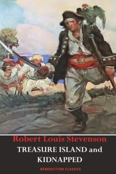 Cover for Robert Louis Stevenson · Treasure Island AND Kidnapped (Unabridged and fully illustrated) (Pocketbok) (2020)