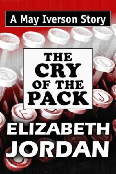 Cover for Elizabeth Jordan · The Cry of the Pack (Paperback Book) (2018)