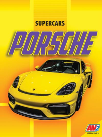 Porsche - Ryan Smith - Książki - Weigl Educational Publishers Limited - 9781791126001 - 1 sierpnia 2020