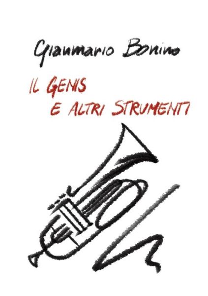 Cover for Gianmario Bonino · Genis e Altri Strumenti (Book) (2021)