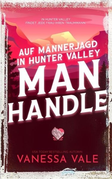 Cover for Vanessa Vale · Auf Männerjagd in Hunter Valley (Bok) (2023)
