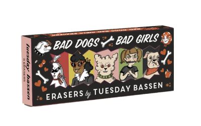 Cover for Tuesday Bassen · Bad Dogs Bad Girls Erasers (MERCH) (2022)